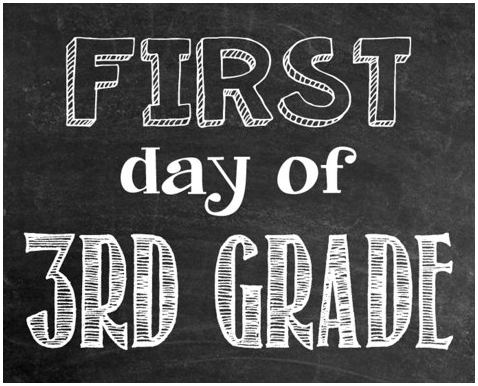 FIRSTDAYOFTHIRDGRADE